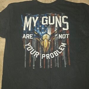 Buck Wear Men's Size Large tshirt Black My G*ns Are Not Your Problem